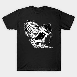 Death Before Decaf T-Shirt